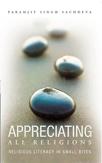 Appreciating All Religions: Religious Literacy Small Bites