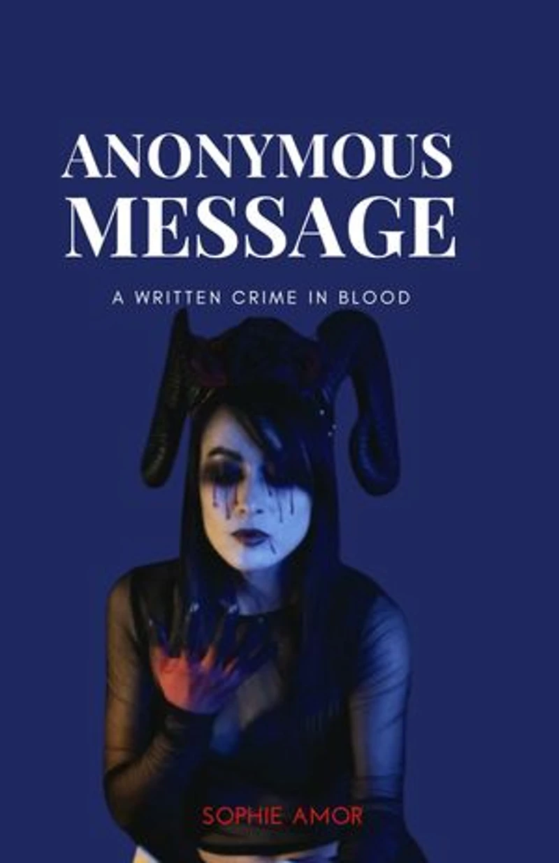 ANONYMOUS MESSAGE: A Crime Written In Blood