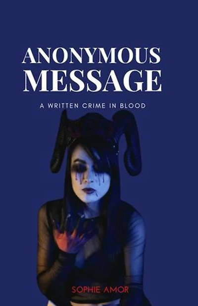 ANONYMOUS MESSAGE: A Crime Written In Blood