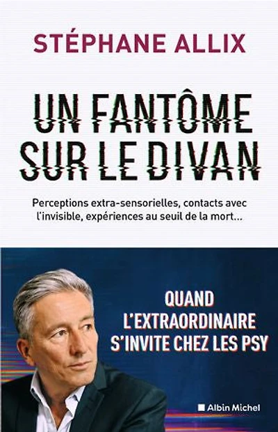 Un fantôme sur le divan: quand l'extraordinaire s'invite chez les psy
