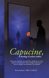 Capucine, florilège d'ombres fidèles