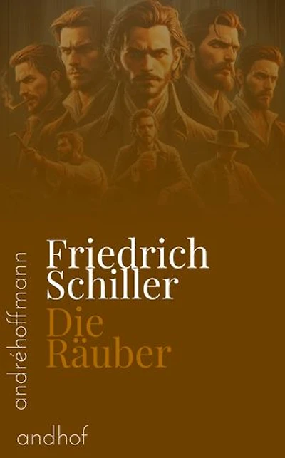 Die Räuber: Ein Schauspiel