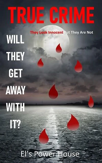 True Crime: Will they get away with it? They look innocent but they are not