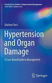 Hypertension and Organ Damage: A Case-Based Guide to Management