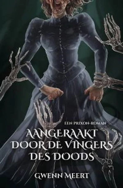 Aangeraakt door de Vingers des Doods: Een Prixon-roman