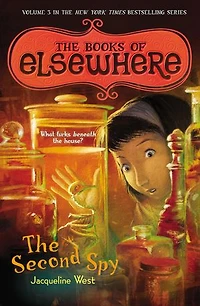 The Second Spy: Books Of Elsewhere: Volume 3