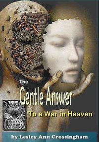 A Gentle Answer to a War in Heaven