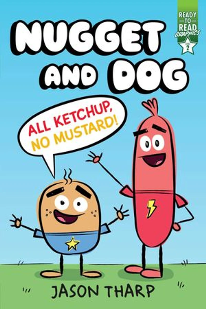 All Ketchup, No Mustard!: Ready-to-read Graphics Level 2