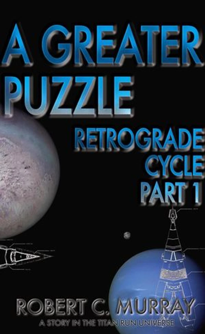A Greater Puzzle: Retrograde Cycle, #1