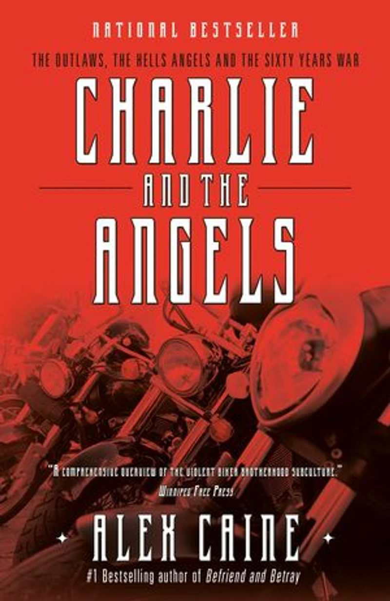 Charlie and the Angels: Outlaws, Hells Angels Sixty Years War