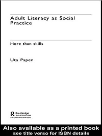 Adult Literacy as Social Practice: More Than Skills