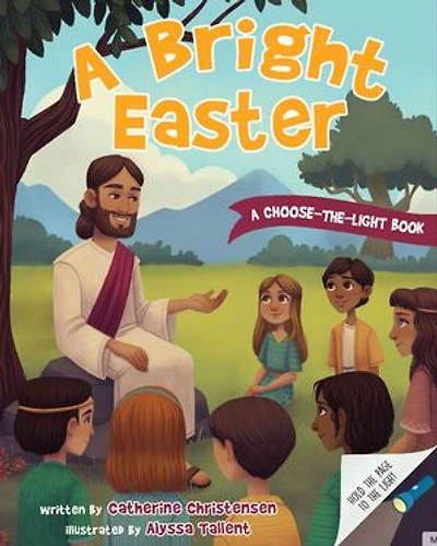 A Bright Easter: The choose-the-light book