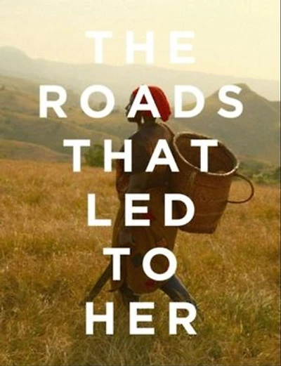 The Roads that Lead to Her