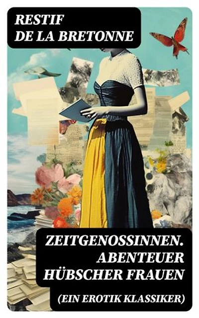 Zeitgenossinnen. Abenteuer hübscher Frauen (Ein Erotik Klassiker): Bereicherte Ausgabe.