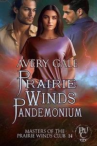 Prairie Winds Pandemonium: Masters of the Prairie Winds Club, #14
