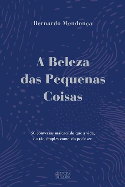 A Beleza das Pequenas Coisas