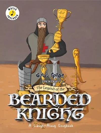 The Legend of the Bearded Knight: A Laugh-Along Songbook