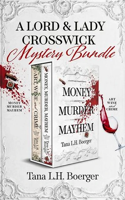 A Lord & Lady Crosswick Mystery Bundle: Lord & Lady Crosswick Mysteries