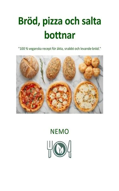 Bröd, pizza och salta bottnar - Terra Vegan-serien från Nemo - Vol. 7: Italiensk vegansk matlagning