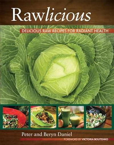Rawlicious: Delicious Raw Recipes For Radiant Health