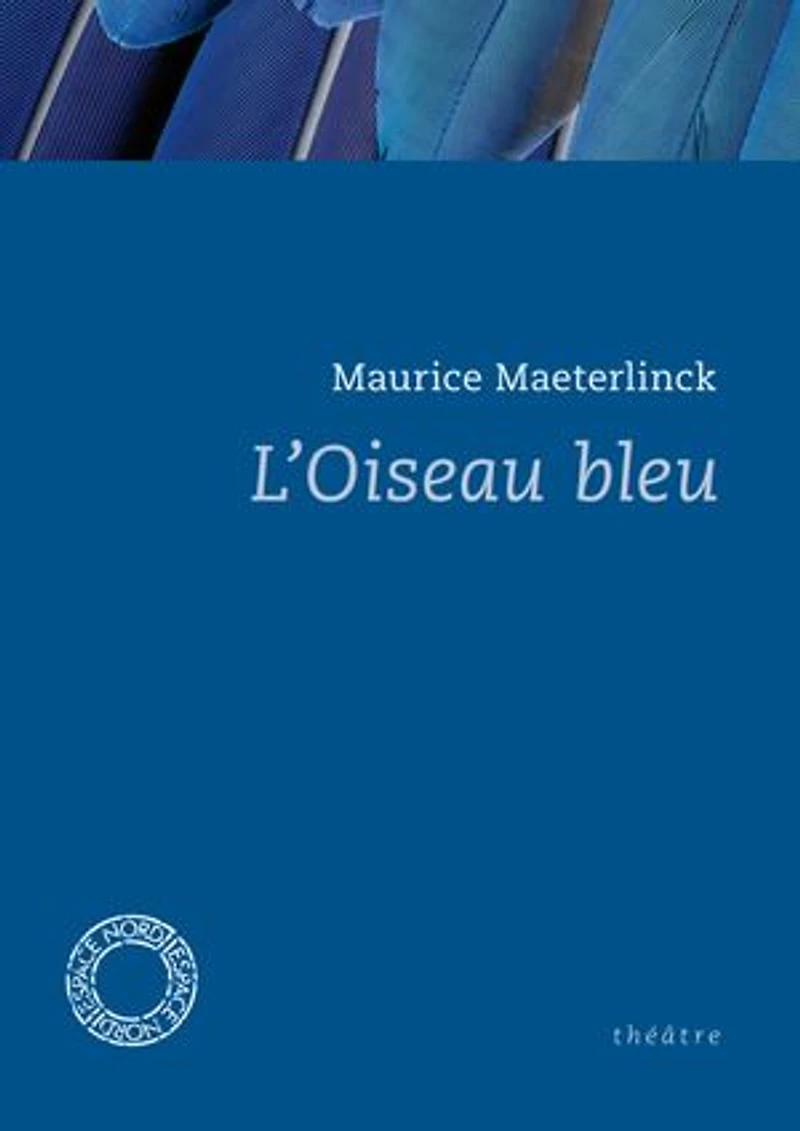 L' oiseau bleu: théâtre