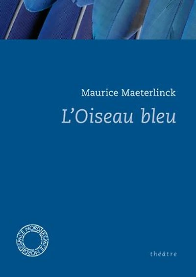 L' oiseau bleu: théâtre