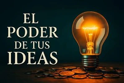 El PODER DE TUS IDEAS: GUIA PARA ALCANZAR TUS METAS, #1