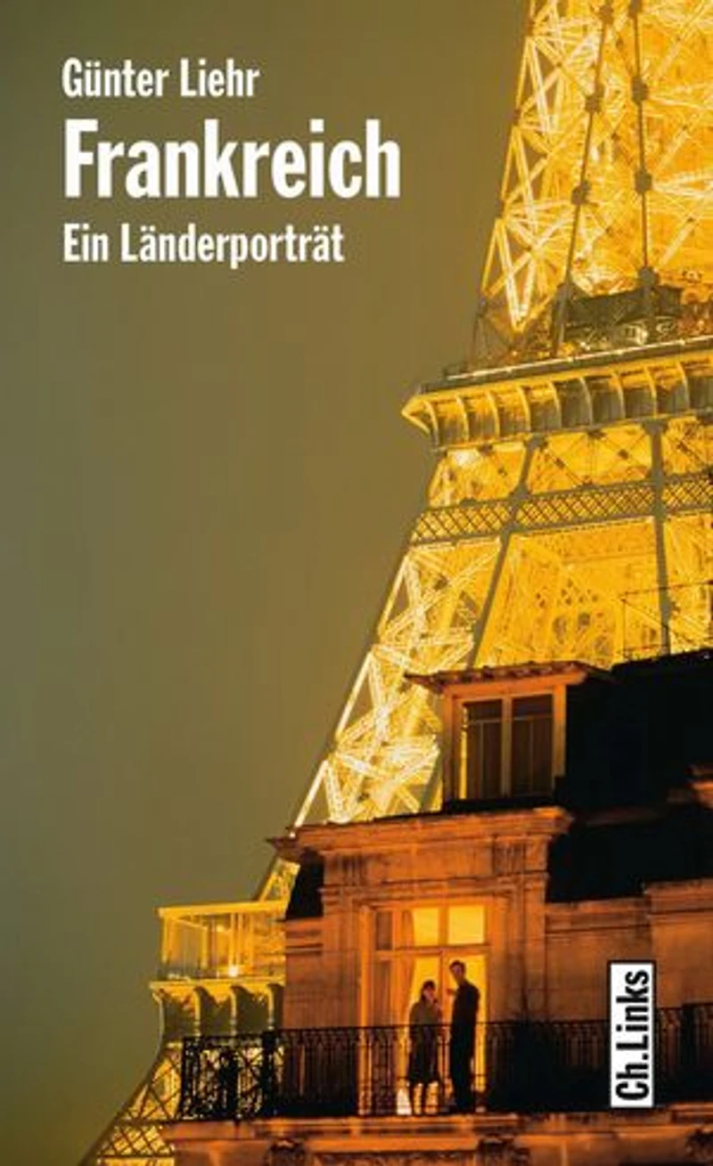 Frankreich: Ein Länderporträt