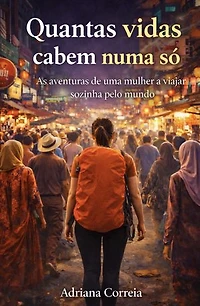 Quantas vidas cabem numa só?