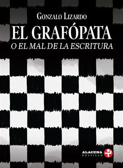 El grafópata: (o el mal de la escritura)