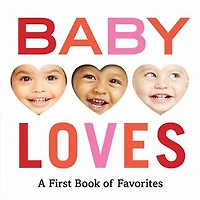 Baby Loves: A First Book Of Favorites