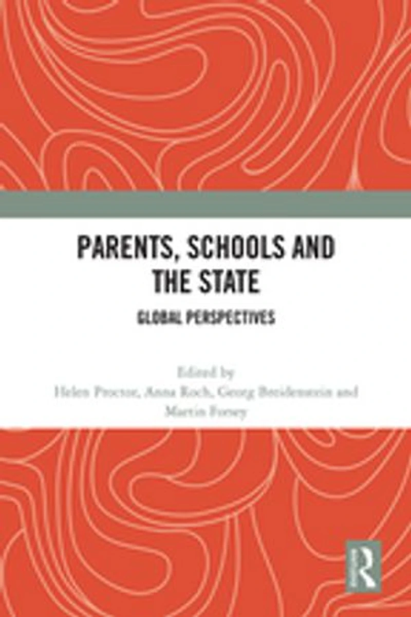 Parents, Schools and the State: Global Perspectives