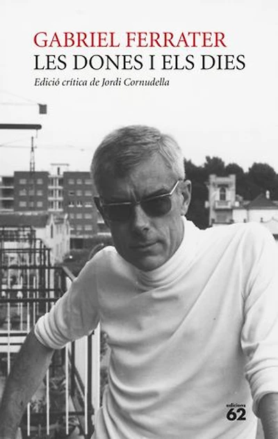 Les dones i els dies: Edició crítica de Jordi Cornudella