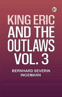 King Eric and the Outlaws, Vol. 3