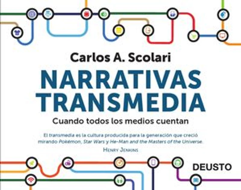 Narrativas transmedia: Cuando todos los medios cuentan