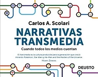 Narrativas transmedia: Cuando todos los medios cuentan