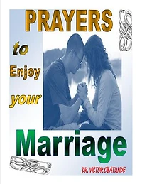 PRAYER TO ENJOY YOUR MARRIAGE