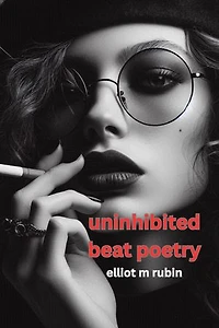 uninhibited beat poetry