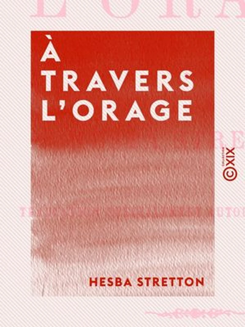 À travers l'orage