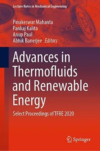 Advances Thermofluids and Renewable Energy: Select Proceedings of TFRE 2020