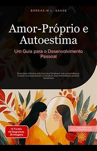 Amor-Próprio e Autoestima: Um Guia para o Desenvolvimento Pessoal: Autodesenvolvimento (PT), #2