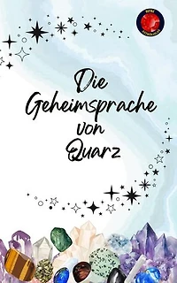 Die Geheimsprache von Quarz