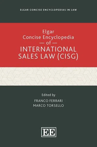 Elgar Concise Encyclopedia of International Sales Law (CISG)
