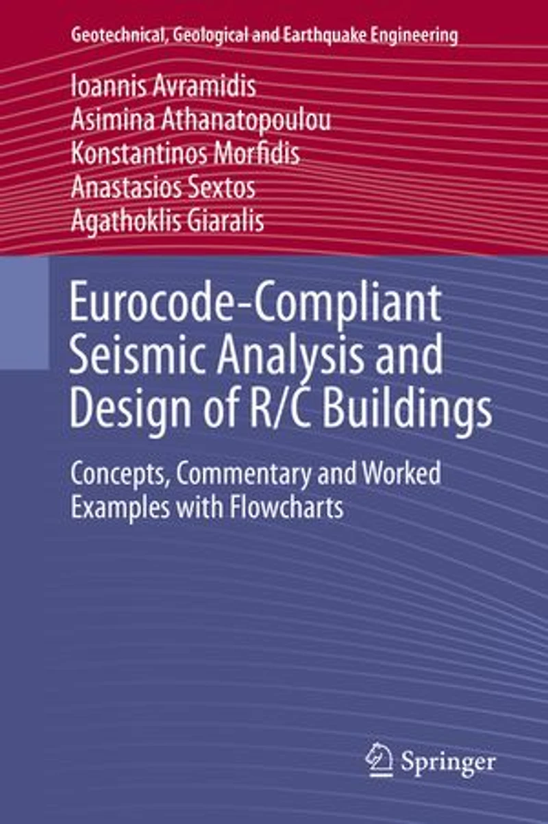 Eurocode-Compliant Seismic Analysis and Design of R/C Buildings: Concepts, Commentary Worked Examples with Flowchart: Flowcharts