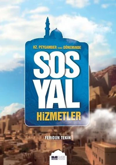 Hz. Peygamber Döneminde Sosyal Hizmetler