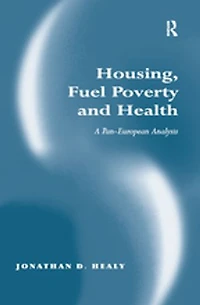 Housing, Fuel Poverty And Health: A Pan-european Analysis