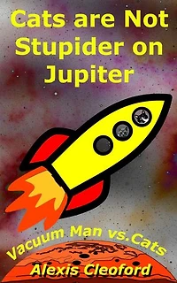 Cats Are Not Stupider on Jupiter: Mighty and Brennon Series, #2
