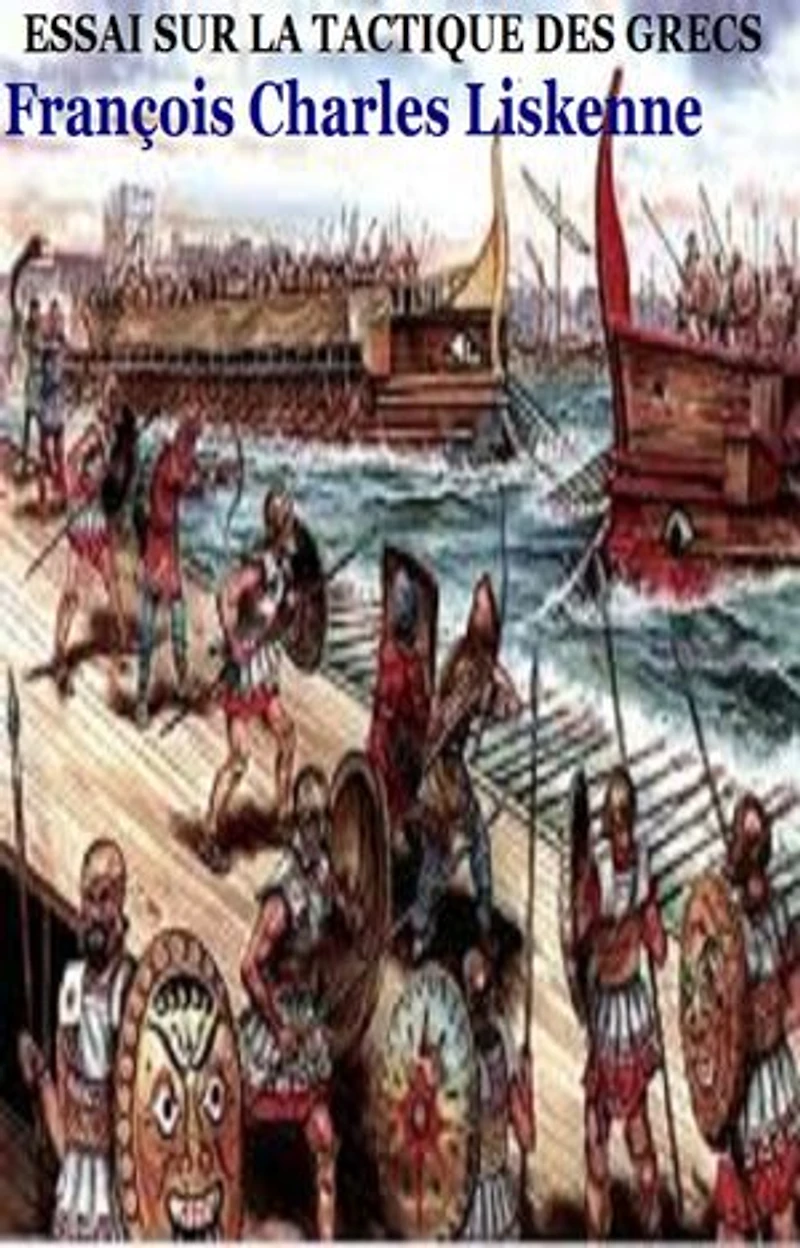 Essais sur la tactique des Grecs