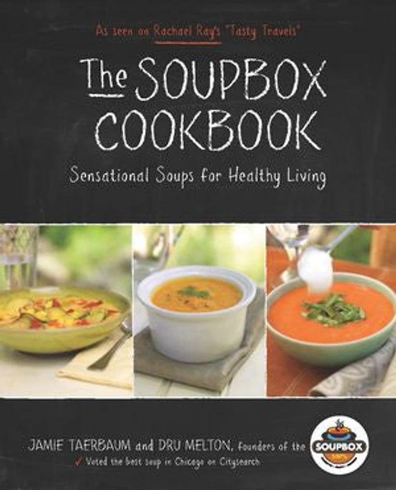 The Soupbox Cookbook: Sensational Soups for Healthy Living