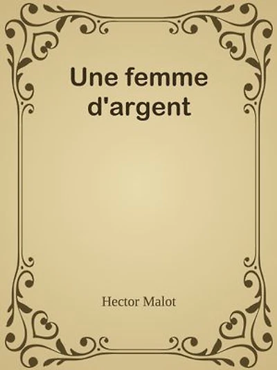 Une femme d'argent